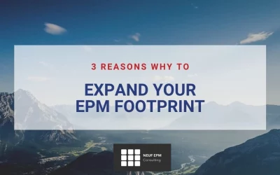 3 Reasons Why to Expand Your EPM Footprint